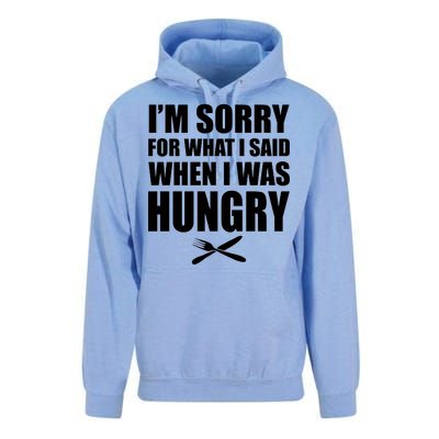 I'm Sorry For What I Said I Was Hungry Unisex Surf Hoodie