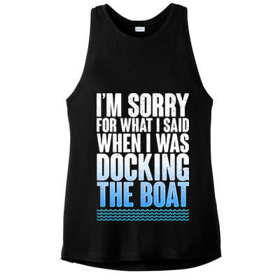 I'm Sorry For What I Said While Docking The Boat Ladies PosiCharge Tri-Blend Wicking Tank