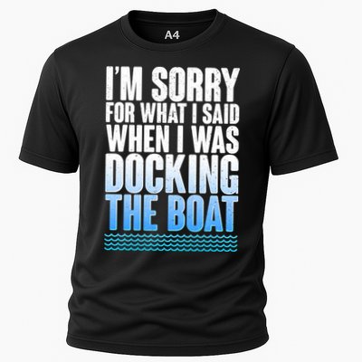 I'm Sorry For What I Said While Docking The Boat Performance Shirt