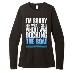 I'm Sorry For What I Said While Docking The Boat Womens CVC Long Sleeve Shirt