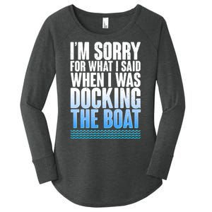 I'm Sorry For What I Said While Docking The Boat Women's Perfect Tri Tunic Long Sleeve Shirt