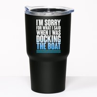 I'm Sorry For What I Said While Docking The Boat Tumbler