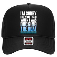 I'm Sorry For What I Said While Docking The Boat Trucker Hat
