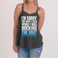 I'm Sorry For What I Said While Docking The Boat Women's Strappy Tank