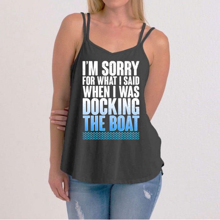 I'm Sorry For What I Said While Docking The Boat Women's Strappy Tank