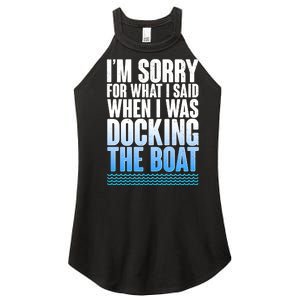 I'm Sorry For What I Said While Docking The Boat Women's Perfect Tri Rocker Tank