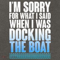 I'm Sorry For What I Said While Docking The Boat Cotton Canvas Backpack