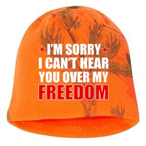 I'm Sorry I Can't Hear You Over My Freedom USA Kati - Camo Knit Beanie