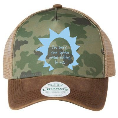 I'm Sorry Your Opinion Means Nothing To Me Legacy Tie Dye Trucker Hat