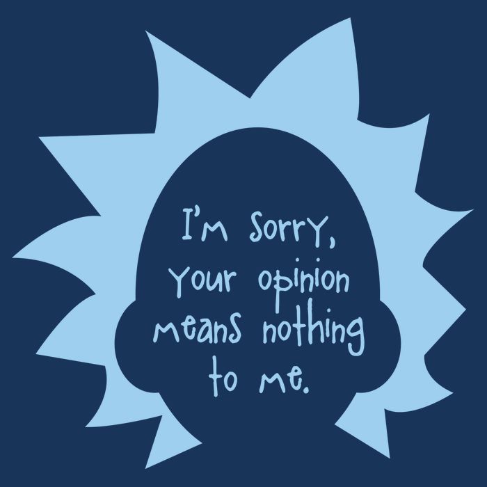 I'm Sorry Your Opinion Means Nothing To Me Garment-Dyed Heavyweight T-Shirt