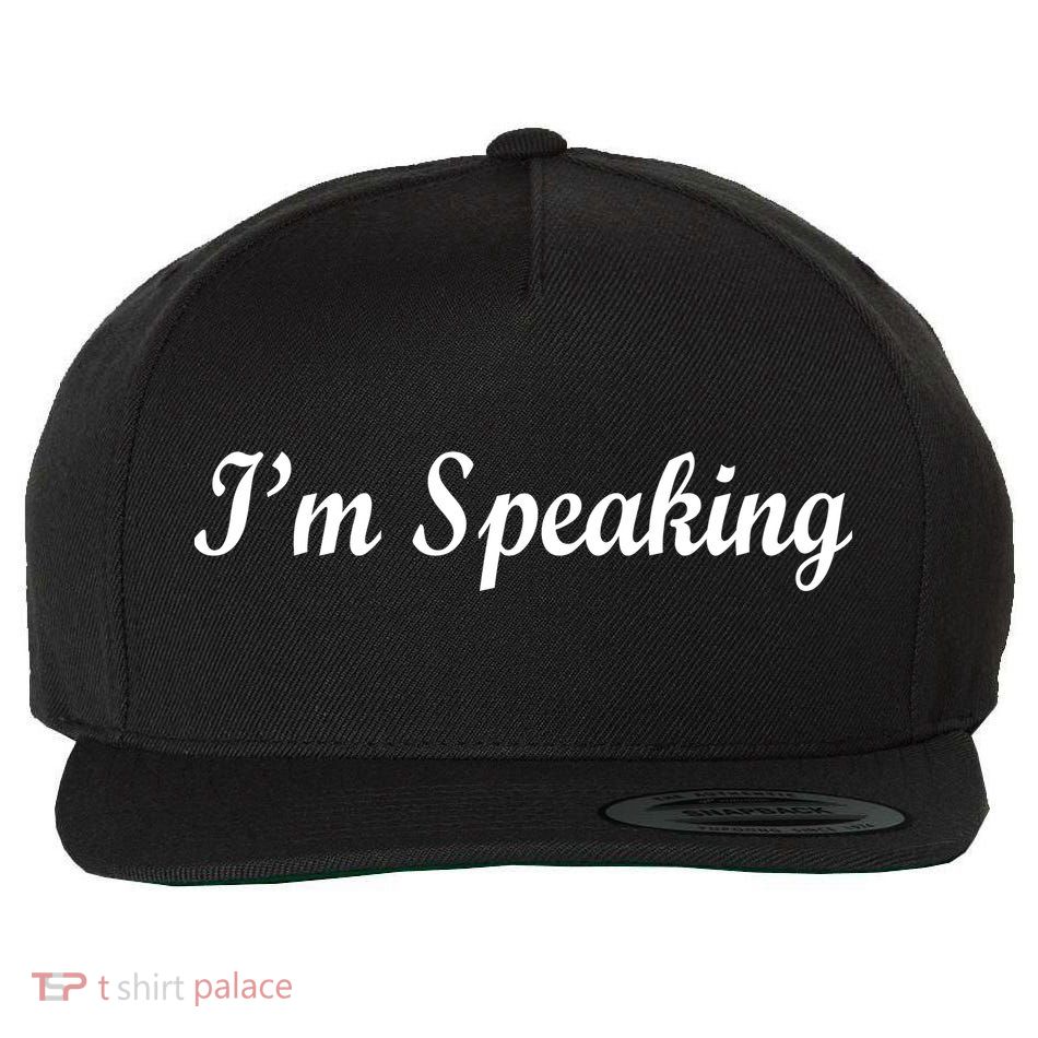 I'm Speaking Wool Snapback Cap