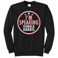 I'm Speaking Emblem Kamala Harris Madam Vice President Tall Sweatshirt