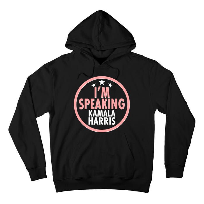 I'm Speaking Emblem Kamala Harris Madam Vice President Tall Hoodie