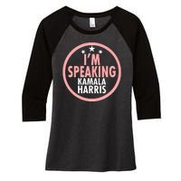 I'm Speaking Emblem Kamala Harris Madam Vice President Women's Tri-Blend 3/4-Sleeve Raglan Shirt