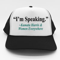 I'm Speaking Kamala Harris and Woman Everywhere Trucker Hat