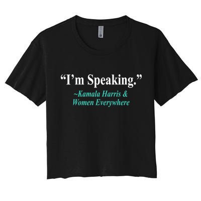 I'm Speaking Kamala Harris and Woman Everywhere Crop Top