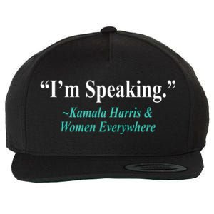 I'm Speaking Kamala Harris and Woman Everywhere Wool Snapback Cap