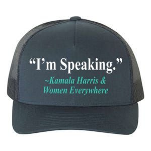 I'm Speaking Kamala Harris and Woman Everywhere Yupoong Adult 5-Panel Trucker Hat