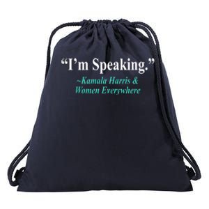 I'm Speaking Kamala Harris and Woman Everywhere Drawstring Bag