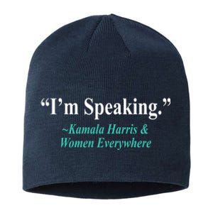 I'm Speaking Kamala Harris and Woman Everywhere Sustainable Beanie