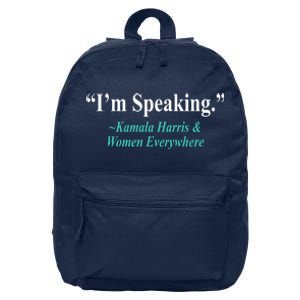 I'm Speaking Kamala Harris and Woman Everywhere 16 in Basic Backpack