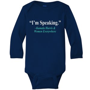 I'm Speaking Kamala Harris and Woman Everywhere Baby Long Sleeve Bodysuit