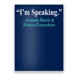 I'm Speaking Kamala Harris and Woman Everywhere Poster