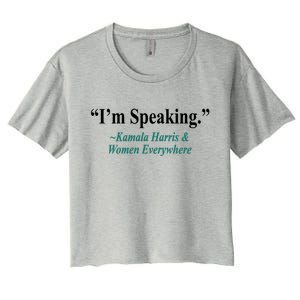 I'm Speaking Kamala Harris and Woman Everywhere Women's Crop Top Tee