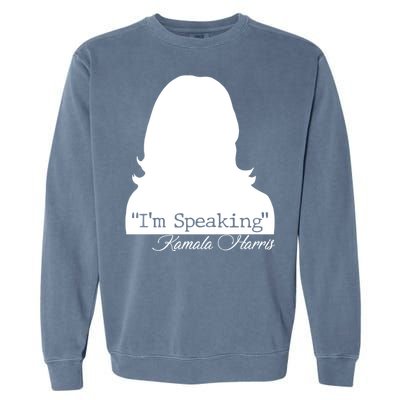 I'm Speaking Kamala Harris Silhouette  Garment-Dyed Sweatshirt