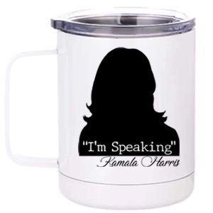 I'm Speaking Kamala Harris Silhouette  12 oz Stainless Steel Tumbler Cup