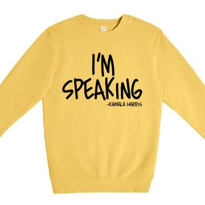 I'm Speaking Kamala Harris Vice President Debate Quote Premium Crewneck Sweatshirt