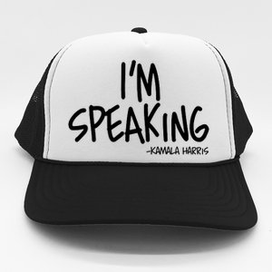 I'm Speaking Kamala Harris Vice President Debate Quote Trucker Hat