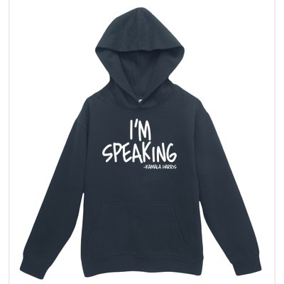 I'm Speaking Kamala Harris Vice President Debate Quote Urban Pullover Hoodie