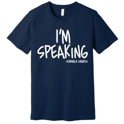 I'm Speaking Kamala Harris Vice President Debate Quote Premium T-Shirt