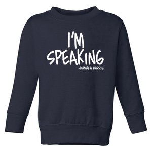 I'm Speaking Kamala Harris Vice President Debate Quote Toddler Sweatshirt