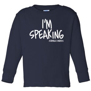 I'm Speaking Kamala Harris Vice President Debate Quote Toddler Long Sleeve Shirt