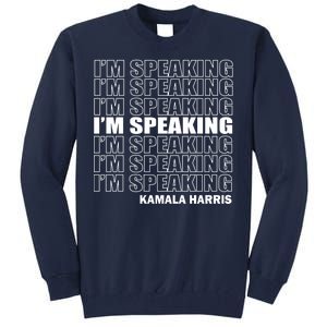 I'm Speaking Madam Vice President Tall Sweatshirt