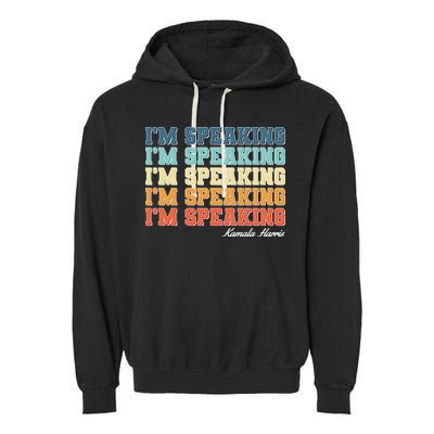 I'm Speaking pattern Kamala Harris Madam Vice President Garment-Dyed Fleece Hoodie