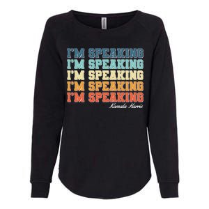 I'm Speaking pattern Kamala Harris Madam Vice President Womens California Wash Sweatshirt