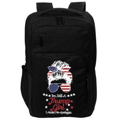 I'm Still A Trump Girl I Make No Apologies Trump 2024 Impact Tech Backpack