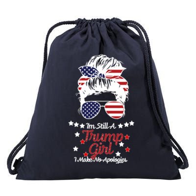 I'm Still A Trump Girl I Make No Apologies Trump 2024 Drawstring Bag