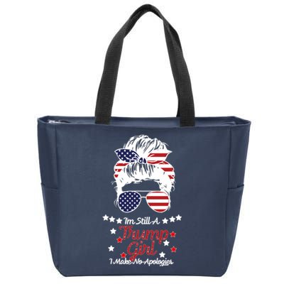 I'm Still A Trump Girl I Make No Apologies Trump 2024 Zip Tote Bag