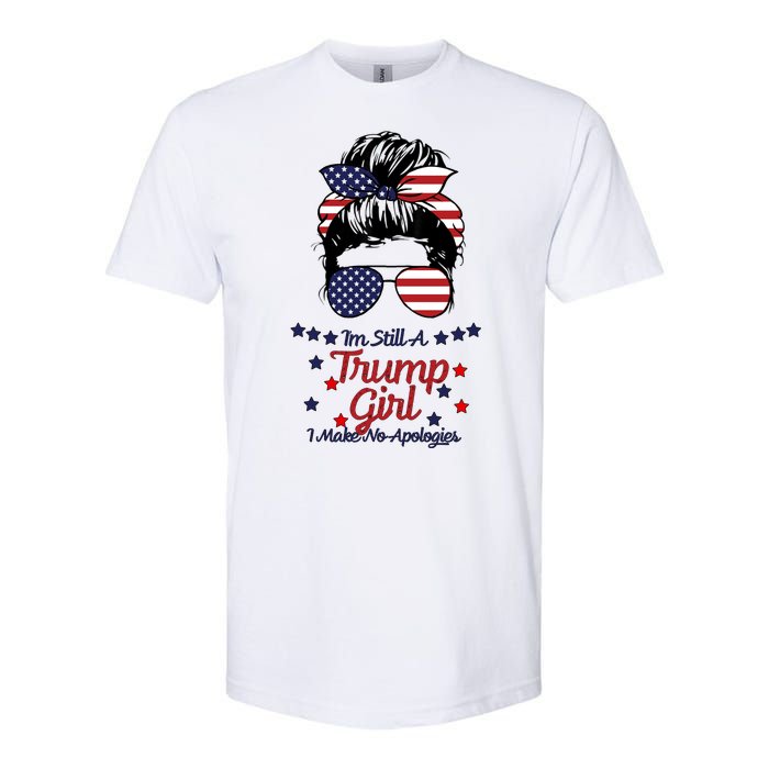 I'm Still A Trump Girl I Make No Apologies Trump 2024 Softstyle CVC T-Shirt