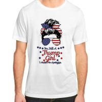 I'm Still A Trump Girl I Make No Apologies Trump 2024 Adult ChromaSoft Performance T-Shirt