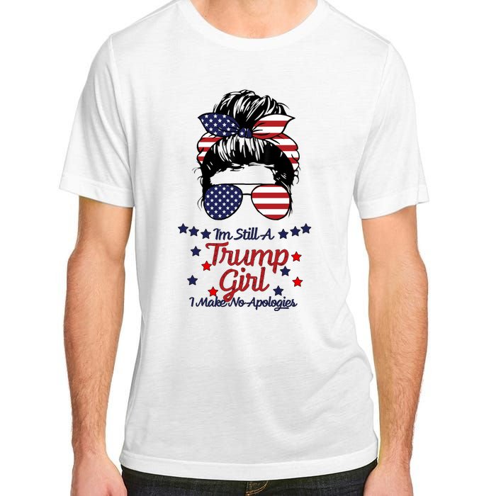 I'm Still A Trump Girl I Make No Apologies Trump 2024 Adult ChromaSoft Performance T-Shirt