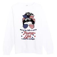 I'm Still A Trump Girl I Make No Apologies Trump 2024 Premium Crewneck Sweatshirt