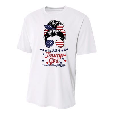 I'm Still A Trump Girl I Make No Apologies Trump 2024 Performance Sprint T-Shirt