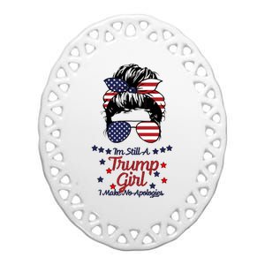 I'm Still A Trump Girl I Make No Apologies Trump 2024 Ceramic Oval Ornament