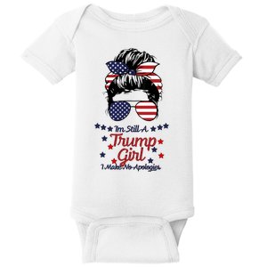 I'm Still A Trump Girl I Make No Apologies Trump 2024 Baby Bodysuit