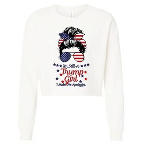 I'm Still A Trump Girl I Make No Apologies Trump 2024 Cropped Pullover Crew